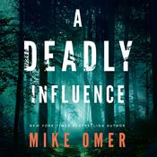 A Deadly Influence by  Mike Omer audiobook