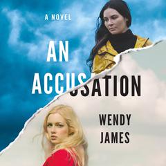 An Accusation by Wendy James audiobook