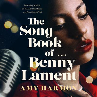 The Songbook of Benny Lament by Amy Harmon audiobook