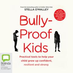 Bully Proof Kids by Stella O'Malley audiobook