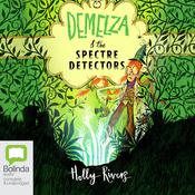Demelza & the Spectre Detectors by  Holly Rivers audiobook