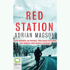 Red Station by Adrian Magson audiobook