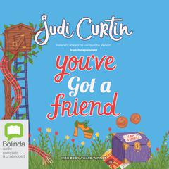You've Got a Friend by Judi Curtin audiobook