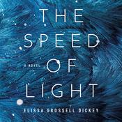 The Speed of Light by  Elissa Grossell Dickey audiobook