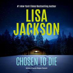 Chosen to Die by Lisa Jackson audiobook