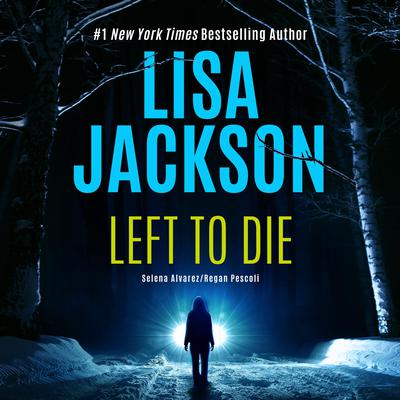 Left to Die by Lisa Jackson audiobook