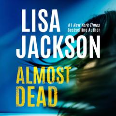 Almost Dead by Lisa Jackson audiobook