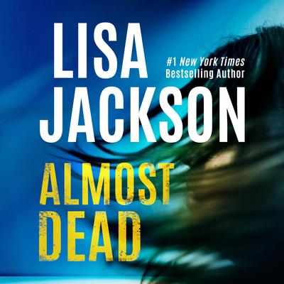 Almost Dead by Lisa Jackson audiobook