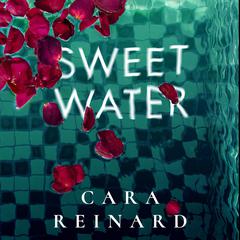 Sweet Water by Cara Reinard audiobook