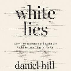White Lies by Daniel Hill audiobook