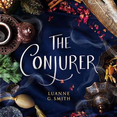 The Conjurer by Luanne G. Smith audiobook