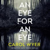 An Eye for an Eye by  Carol Wyer audiobook