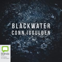 Blackwater by Conn Iggulden audiobook