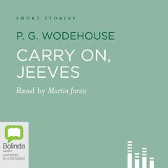 Carry On, Jeeves by P. G. Wodehouse audiobook