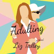 Adulting by  Liz Talley audiobook