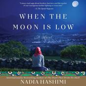 When the Moon Is Low by  Nadia Hashimi audiobook