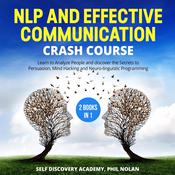 NLP and Effective Communication Crash Course – 2 Books in 1:  by  Phil Nolan audiobook