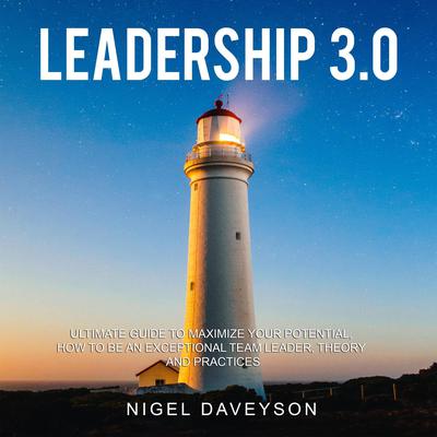 LEADERSHIP 3.0 by Nigel Daveyson audiobook