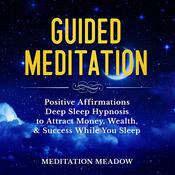 Guided Meditation by  Meditation Meadow audiobook