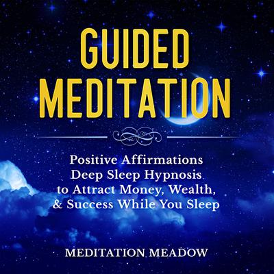 Guided Meditation by Meditation Meadow audiobook