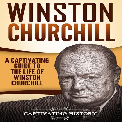 Winston Churchill by Captivating History audiobook