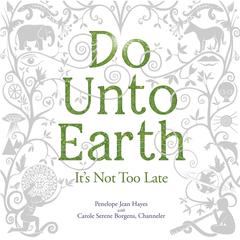 Do unto Earth by Penelope Jean Hayes audiobook