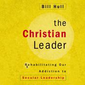 The Christian Leader by  Bill Hull audiobook