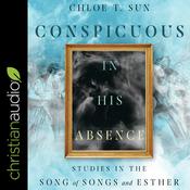 Conspicuous in His Absence by  Chloe Sun audiobook
