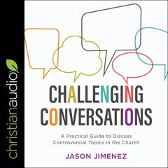 Challenging Conversations by Jason Jimenez audiobook