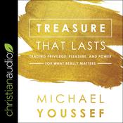 Treasure That Lasts by  Michael Youssef audiobook