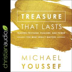 Treasure That Lasts by Michael Youssef audiobook