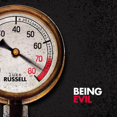 Being Evil by Luke Russell audiobook