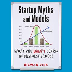 Startup Myths and Models by Rizwan Virk audiobook