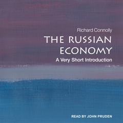 The Russian Economy by Richard Connolly audiobook