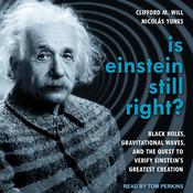 Is Einstein Still Right? by  Clifford M. Will audiobook