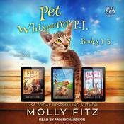 Pet Whisperer P.I. Books 1-3 by  Molly Fitz audiobook