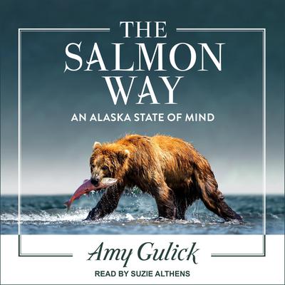 The Salmon Way by Amy Gulick audiobook