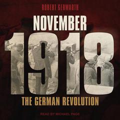 November 1918 by Robert Gerwarth audiobook