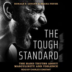 The Tough Standard by Ronald F. Levant audiobook