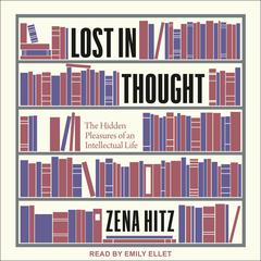Lost in Thought by Zena Hitz audiobook