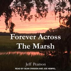 Forever Across the Marsh by Jeff Pearson audiobook