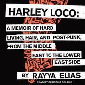 Harley Loco by  Rayya Elias audiobook