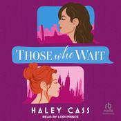 Those Who Wait by  Haley Cass audiobook