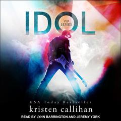 Idol by Kristen Callihan audiobook