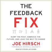 The Feedback Fix by  Joe Hirsch audiobook