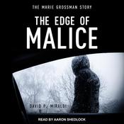 The Edge of Malice by  David P. Miraldi audiobook