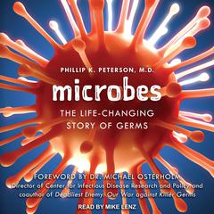 Microbes by Phillip K. Peterson audiobook