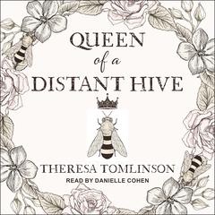 Queen of a Distant Hive by Theresa Tomlinson audiobook