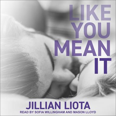Like You Mean It by Jillian Liota audiobook