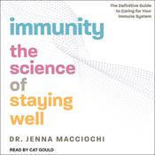 Immunity by  Dr. Jenna Macciochi audiobook